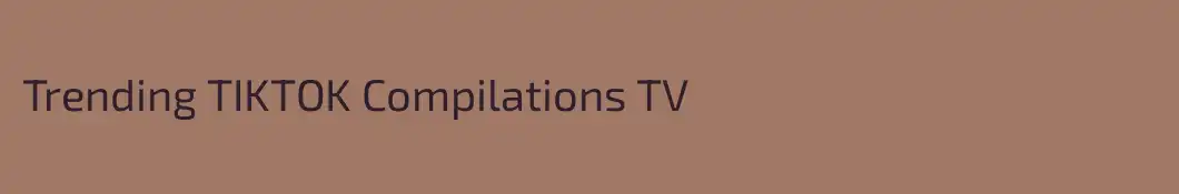 Trending TIKTOK Compilations TV